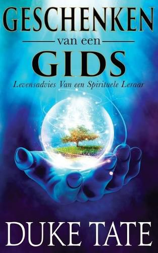 Cover image for Geschenken van een gids: Levensadvies Van een spirituele leraar