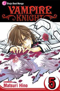 Cover image for Vampire Knight, Vol. 5