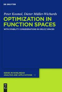 Cover image for Optimization in Function Spaces: With Stability Considerations in Orlicz Spaces