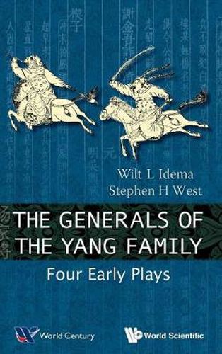 Cover image for Generals Of The Yang Family, The: Four Early Plays