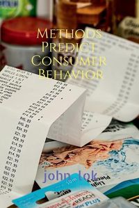 Cover image for Methods Predict Consumer Behavior