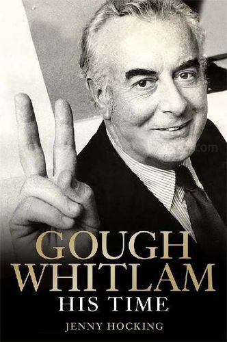 Cover image for Gough Whitlam: His Time