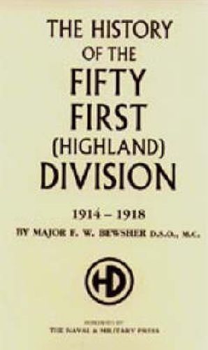 Cover image for History of the 51st (Highland) Division 1914-1918