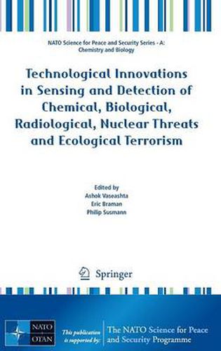 Cover image for Technological Innovations in Sensing and Detection of Chemical, Biological, Radiological, Nuclear Threats and Ecological Terrorism