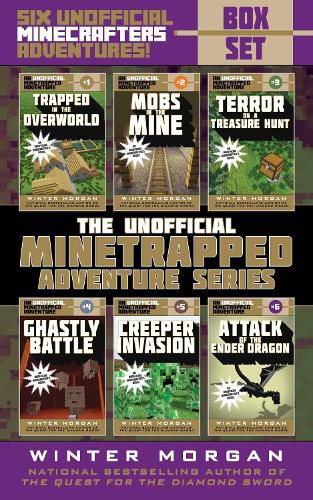 Cover image for The Unofficial Minetrapped Adventure Series Box Set: Six Unofficial Minecrafters Adventures!