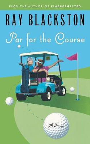 Cover image for Par for the Course: A Novel