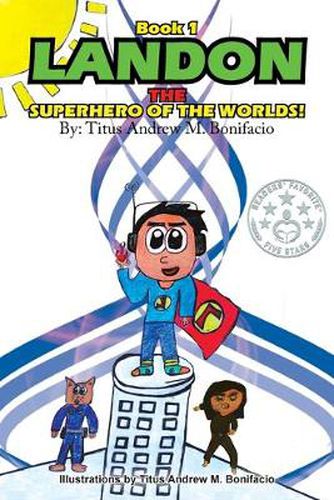 Cover image for Landon, the Superhero of the Worlds!