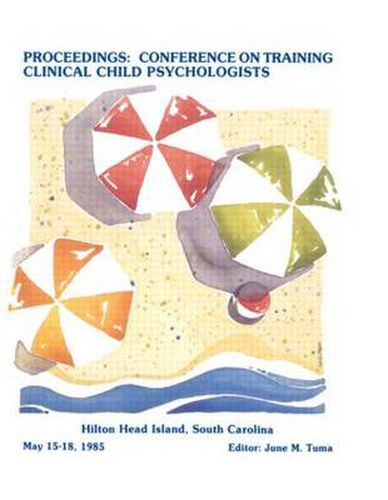 Cover image for Proceedings of the Conference on Training Clinical Child Psychologists