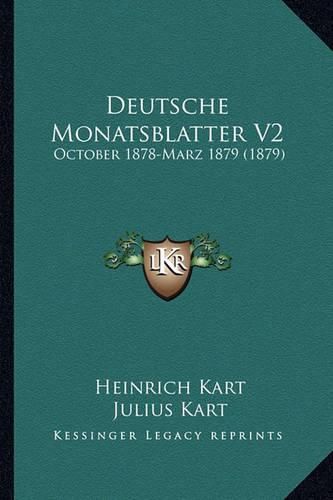 Deutsche Monatsblatter V2: October 1878-Marz 1879 (1879)