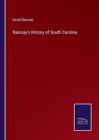 Cover image for Ramsay's History of South Carolina