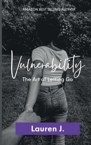 Cover image for Vulnerability: The Art of Letting Go