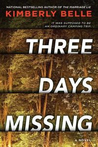 Cover image for Three Days Missing: A Novel of Psychological Suspense