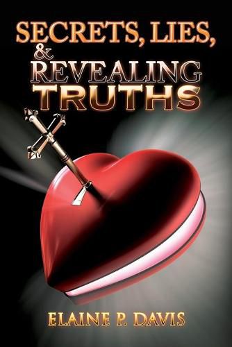 Cover image for Secrets, Lies, & Revealing Truths