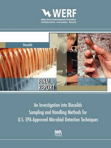 Cover image for An Investigation into Biosolids Sampling and Handling Methods for U.S. EPA-Approved Microbial Detection Techniques