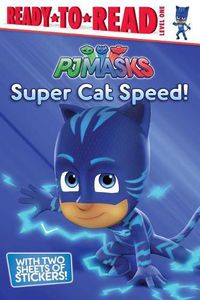 Cover image for Super Cat Speed!: Ready-To-Read Level 1