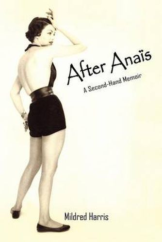 Cover image for After Anais: A Second-Hand Memoir