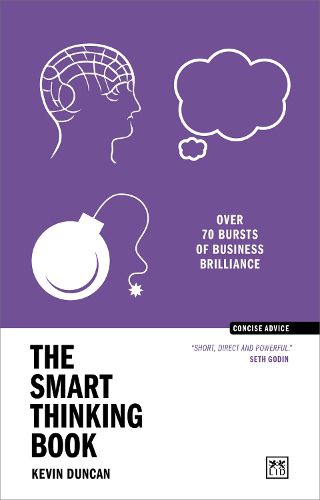 Cover image for The Smart Thinking Book: Over 70 bursts of business brilliance