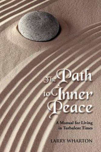 Cover image for The Path to Inner Peace: A Manual for Living in Turbulent Times