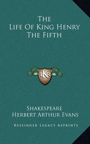 The Life of King Henry the Fifth