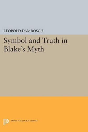 Cover image for Symbol and Truth in Blake's Myth