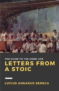 Cover image for Letters from a Stoic: Volume I