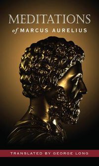 Cover image for Meditations of Marcus Aurelius (Deluxe Hardcover Edition)