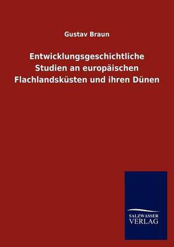 Cover image for Entwicklungsgeschichtliche Studien an europaischen Flachlandskusten und ihren Dunen