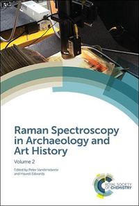 Cover image for Raman Spectroscopy in Archaeology and Art History: Volume 2