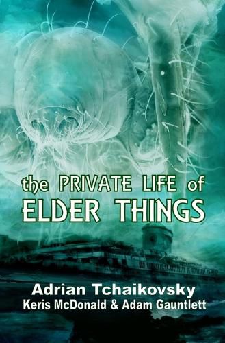 Cover image for The Private Life of Elder Things