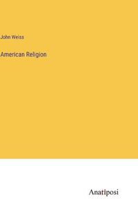 Cover image for American Religion