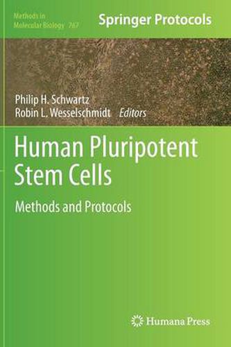 Human Pluripotent Stem Cells: Methods and Protocols