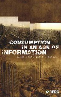 Cover image for Consumption in an Age of Information