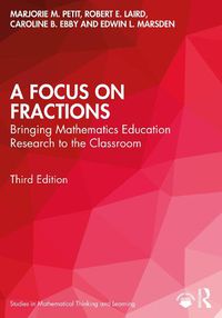 Cover image for A Focus on Fractions: Bringing Mathematics Education Research to the Classroom