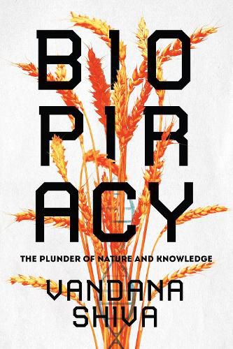 Cover image for Biopiracy: The Plunder of Nature and Knowledge