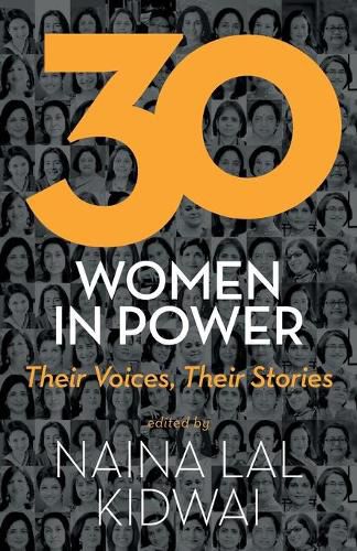 Cover image for 30 Women in Power: Their Voices, Their Stories