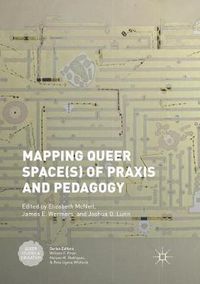 Cover image for Mapping Queer Space(s) of Praxis and Pedagogy