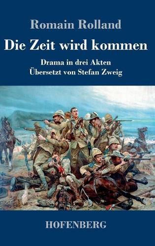 Cover image for Die Zeit wird kommen: Drama in drei Akten