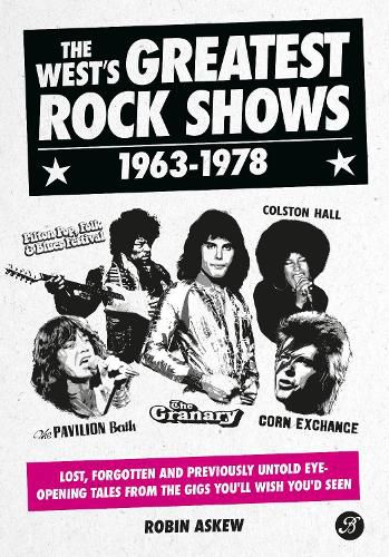 Cover image for The West's Greatest Rock Shows 1963-1978