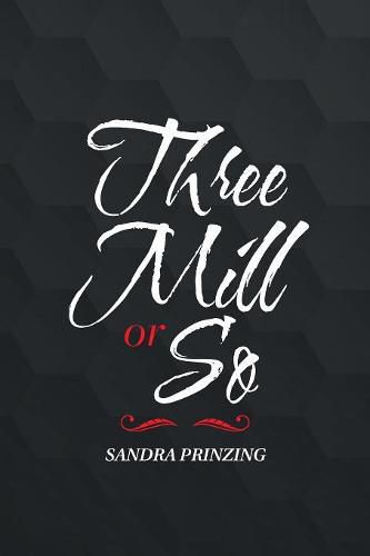 Cover image for Three Mill or So