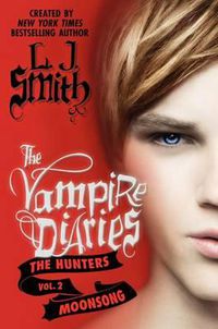 Cover image for The Vampire Diaries: The Hunters: Moonsong