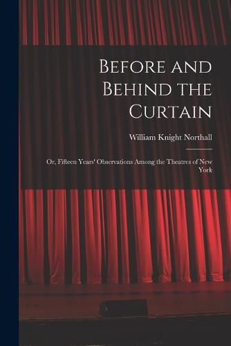 Before and Behind the Curtain