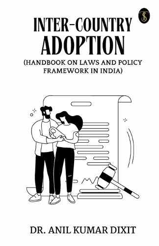 Cover image for INTER-COUNTRY ADOPTION (Handbook on Laws and Policy Framework in India)