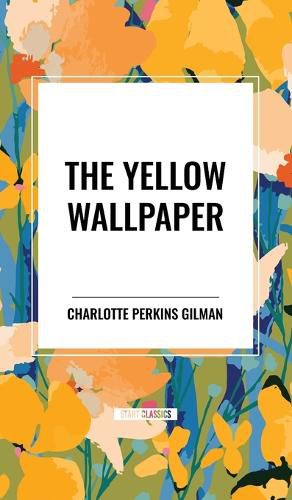 The Yellow Wallpaper