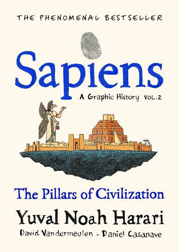 Cover image for Sapiens A Graphic History, Volume 2: The Pillars of Civilization