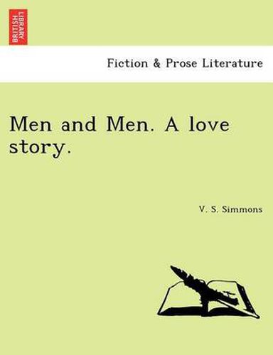 Cover image for Men and Men. a Love Story.