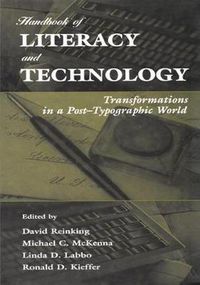 Cover image for Handbook of Literacy and Technology: Transformations in A Post-typographic World