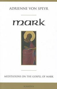 Cover image for Mark: Meditations on the Gospel of Mark