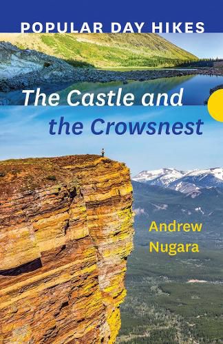 Cover image for Popular Day Hikes: The Castle and Crowsnest