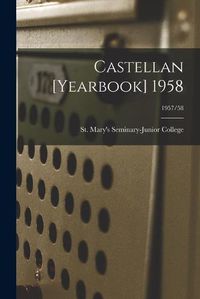 Cover image for Castellan [yearbook] 1958; 1957/58