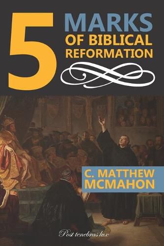 Cover image for 5 Marks of Biblical Reformation